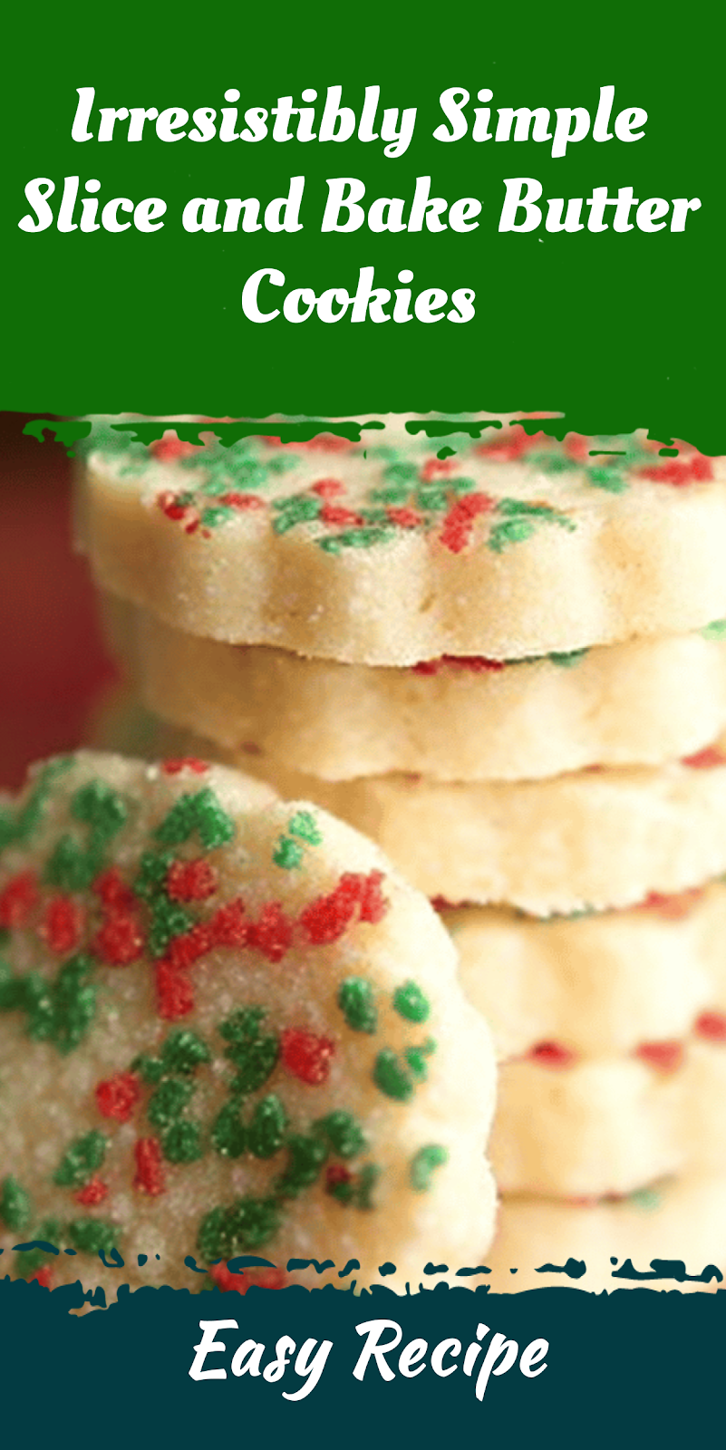 Irresistibly Simple Slice and Bake Butter Cookies