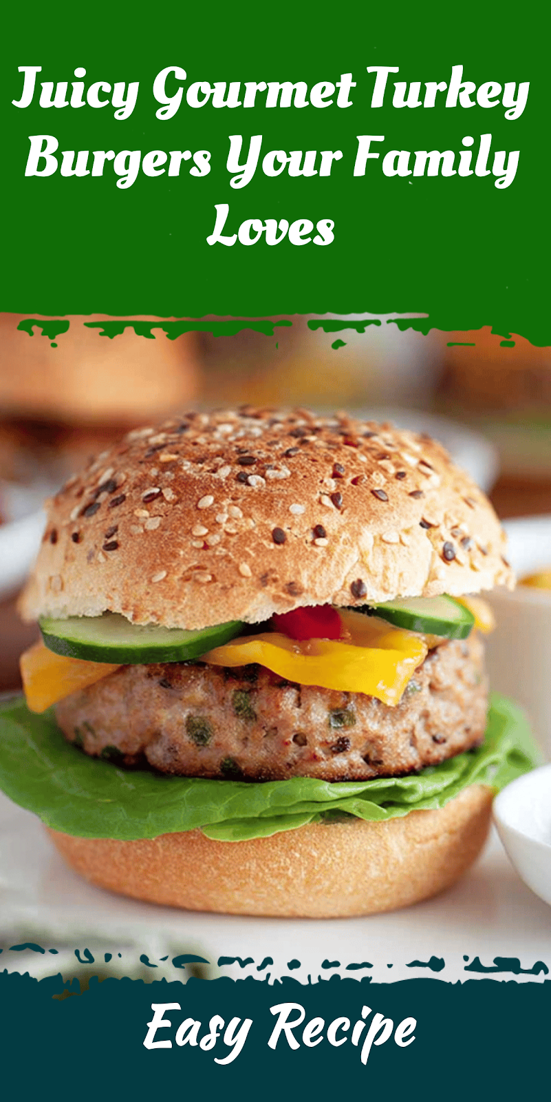 Juicy Gourmet Turkey Burgers Your Family Loves