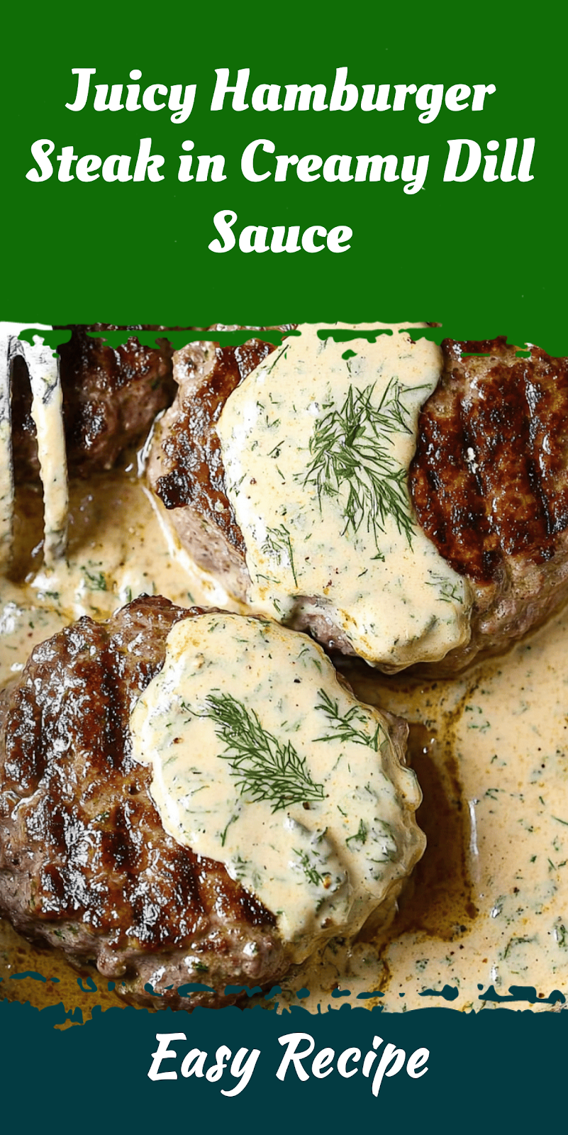Juicy Hamburger Steak in Creamy Dill Sauce