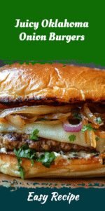 Juicy Oklahoma Onion Burgers