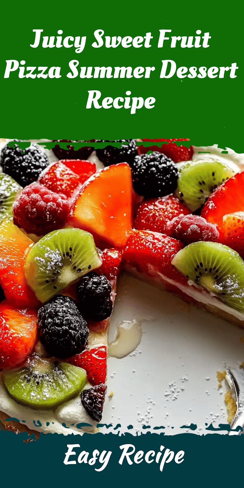 Juicy Sweet Fruit Pizza Summer Dessert Recipe