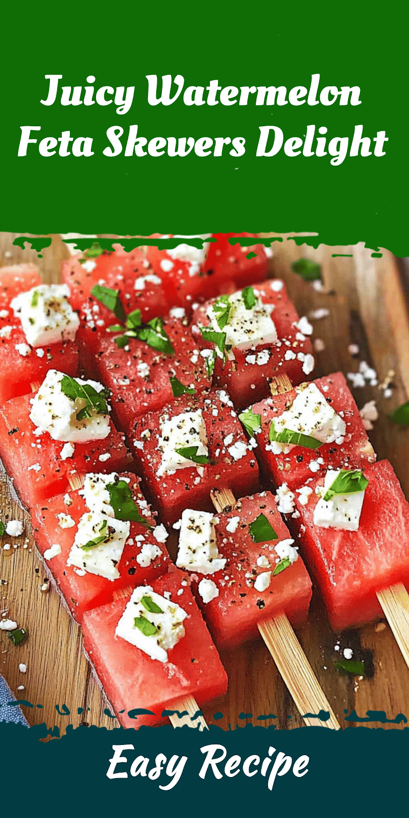 Juicy Watermelon Feta Skewers Delight
