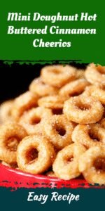 Mini Doughnut Hot Buttered Cinnamon Cheerios