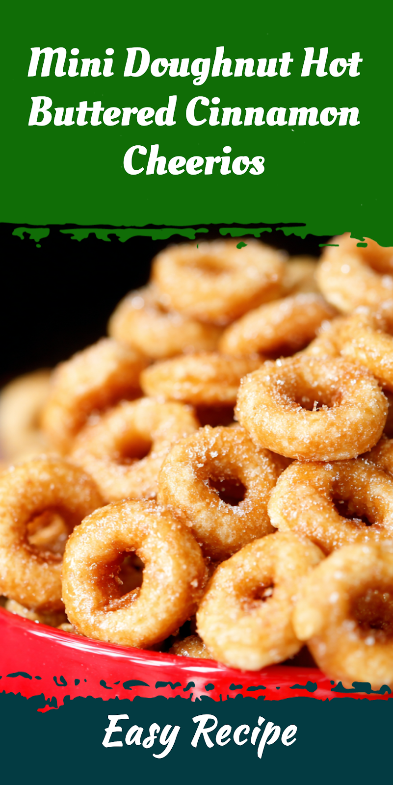 Mini Doughnut Hot Buttered Cinnamon Cheerios