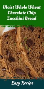 Moist Whole Wheat Chocolate Chip Zucchini Bread