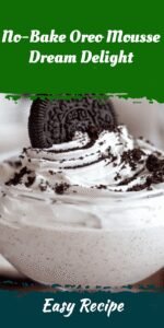 No-Bake Oreo Mousse Dream Delight