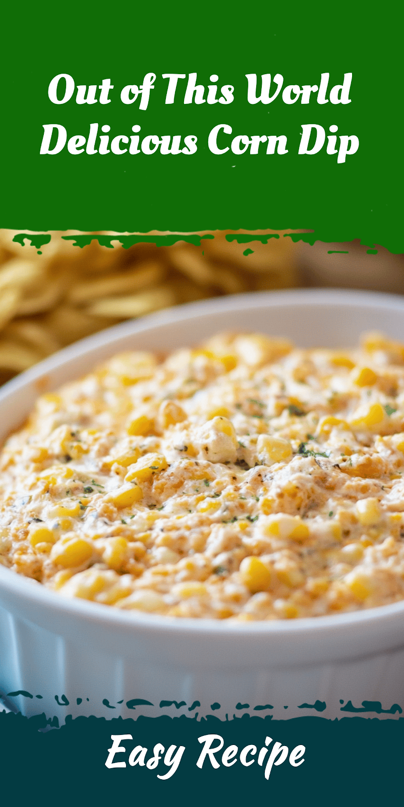 Out of This World Delicious Corn Dip