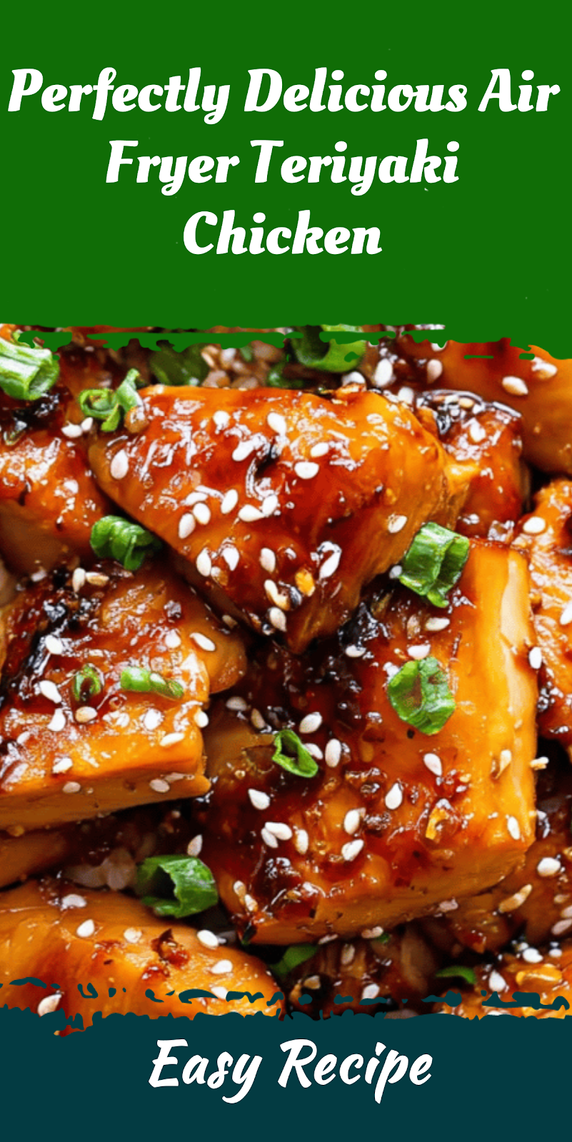 Perfectly Delicious Air Fryer Teriyaki Chicken