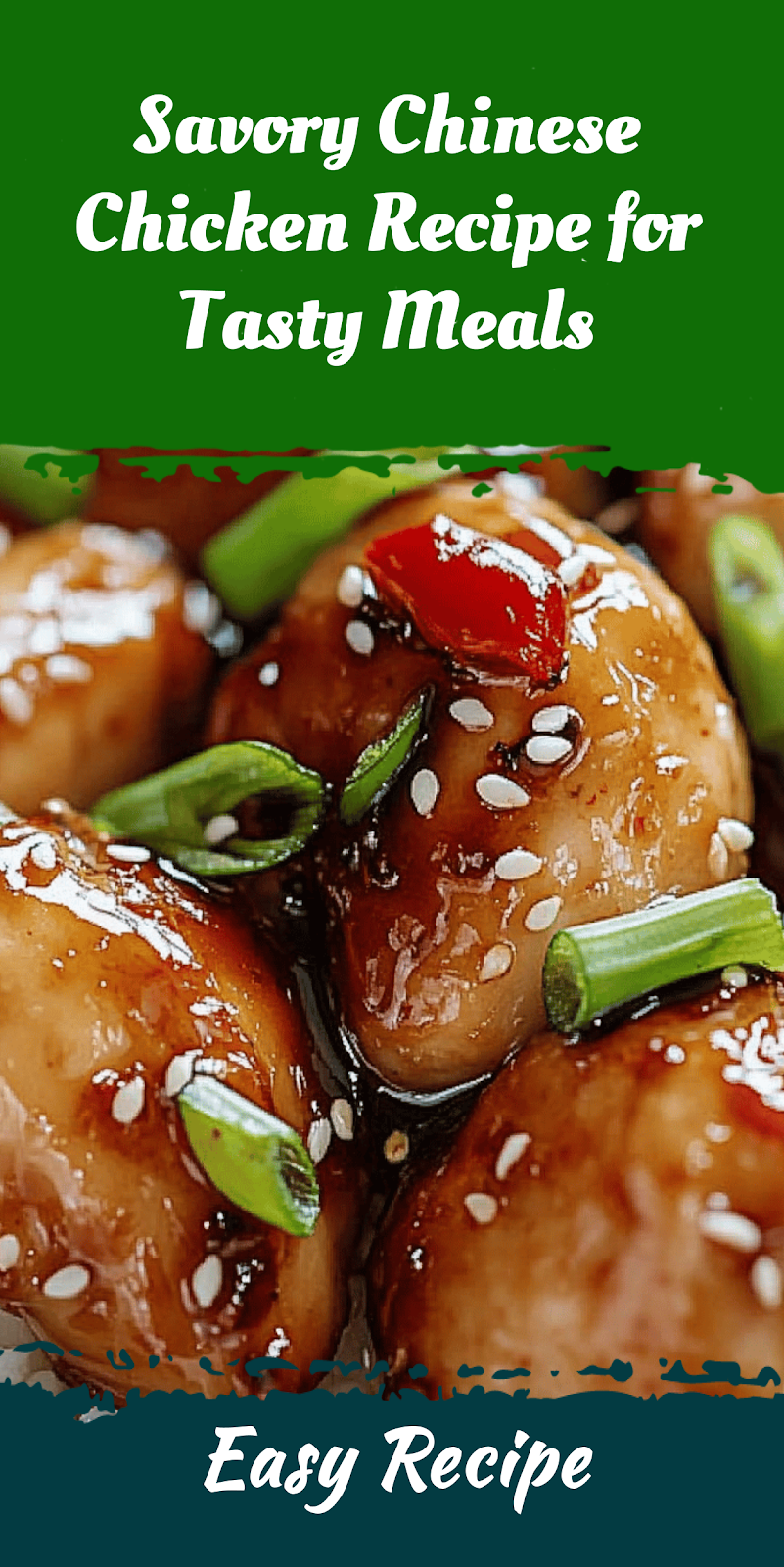 Savory Chinese Chicken Recipe for Tasty Meals
