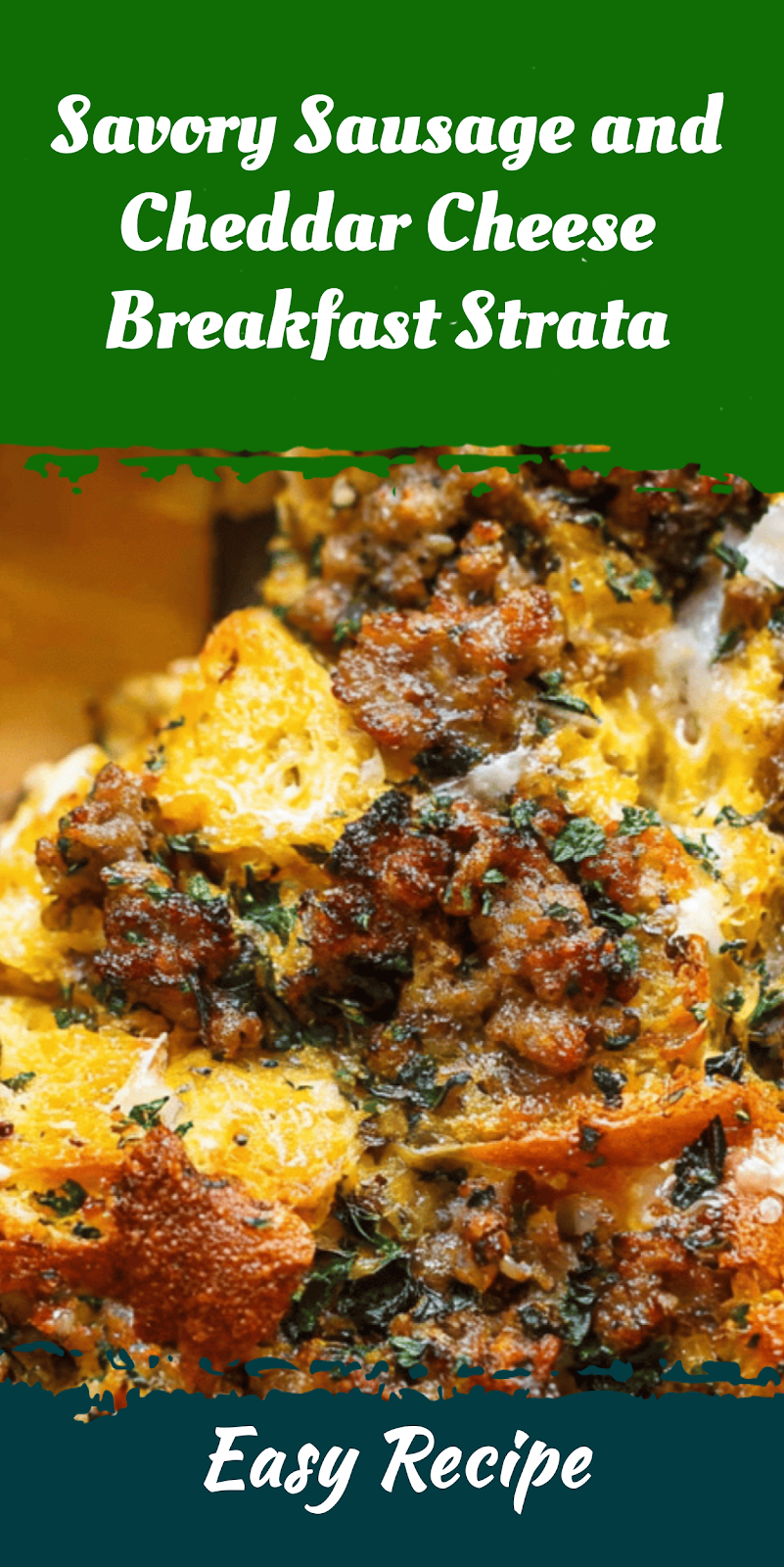 Savory Sausage and Cheddar Cheese Breakfast Strata