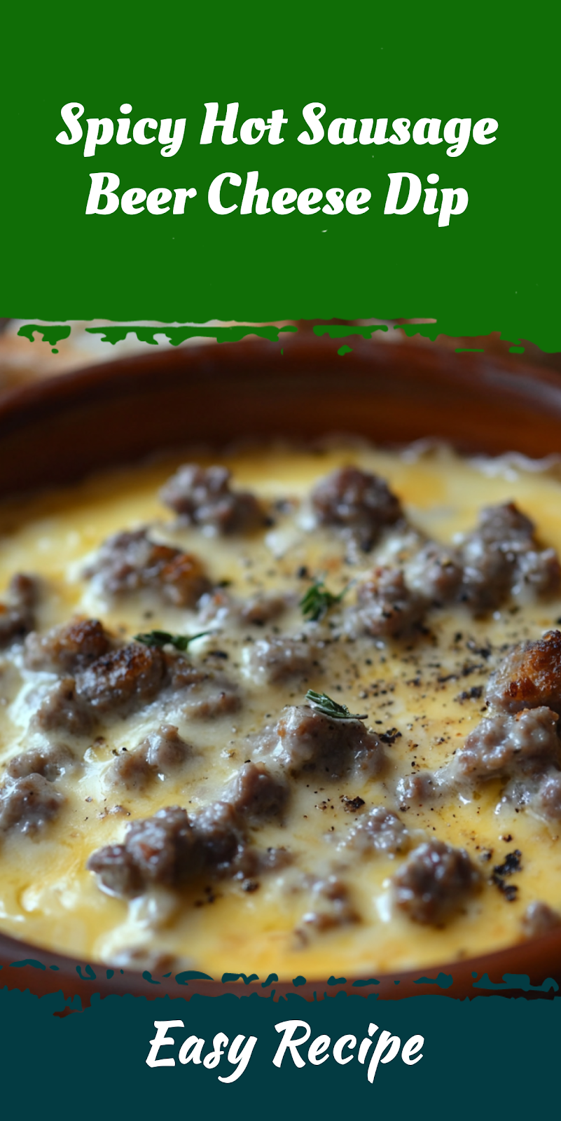 Spicy Hot Sausage Beer Cheese Dip