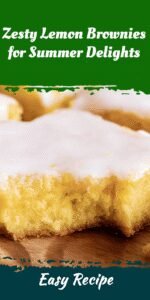 Zesty Lemon Brownies for Summer Delights