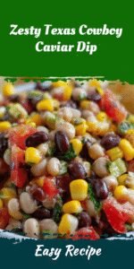 Zesty Texas Cowboy Caviar Dip