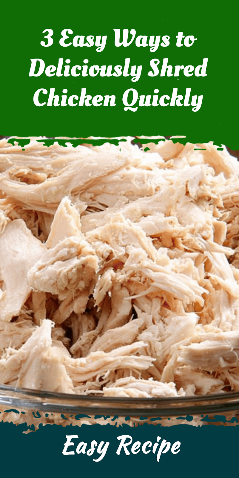 3 Easy Ways to Deliciously Shred Chicken Quickly