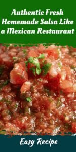 Authentic Fresh Homemade Salsa Like a Mexican Restaurant