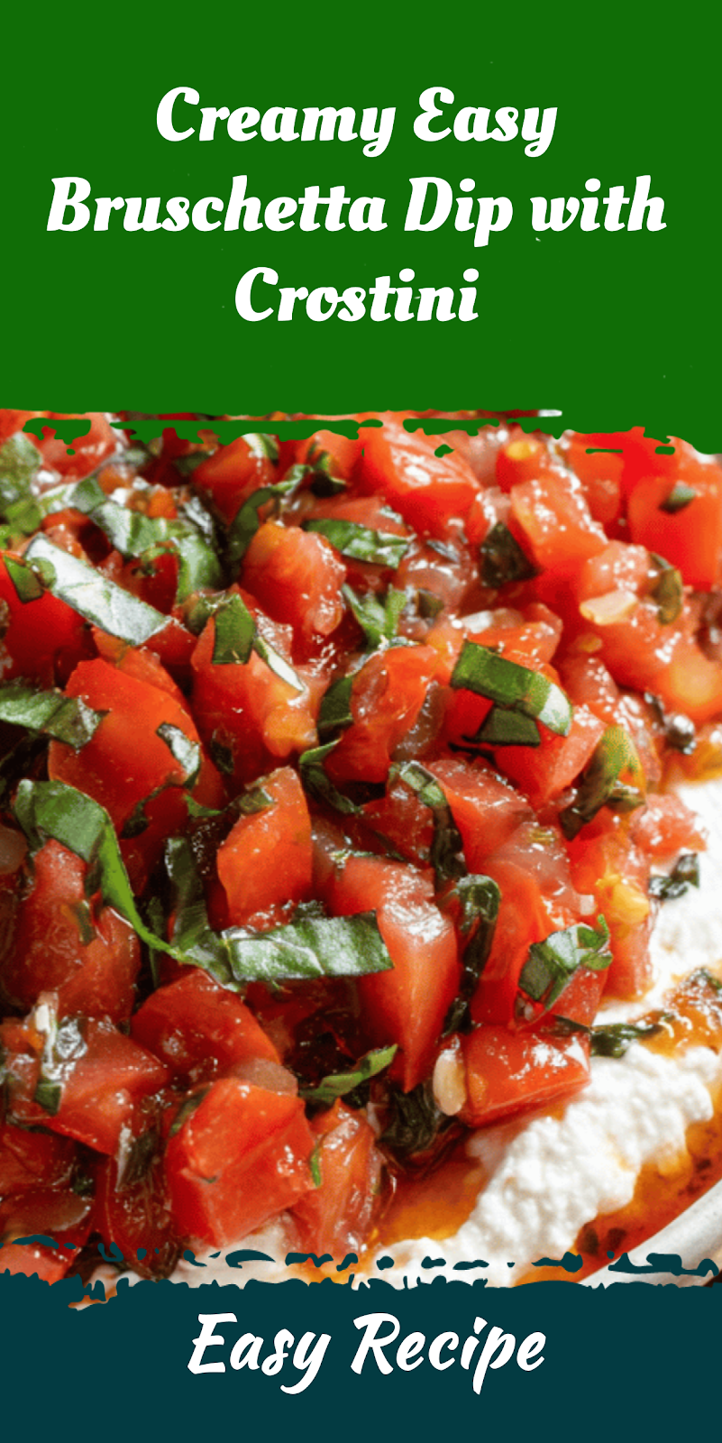 Creamy Easy Bruschetta Dip with Crostini