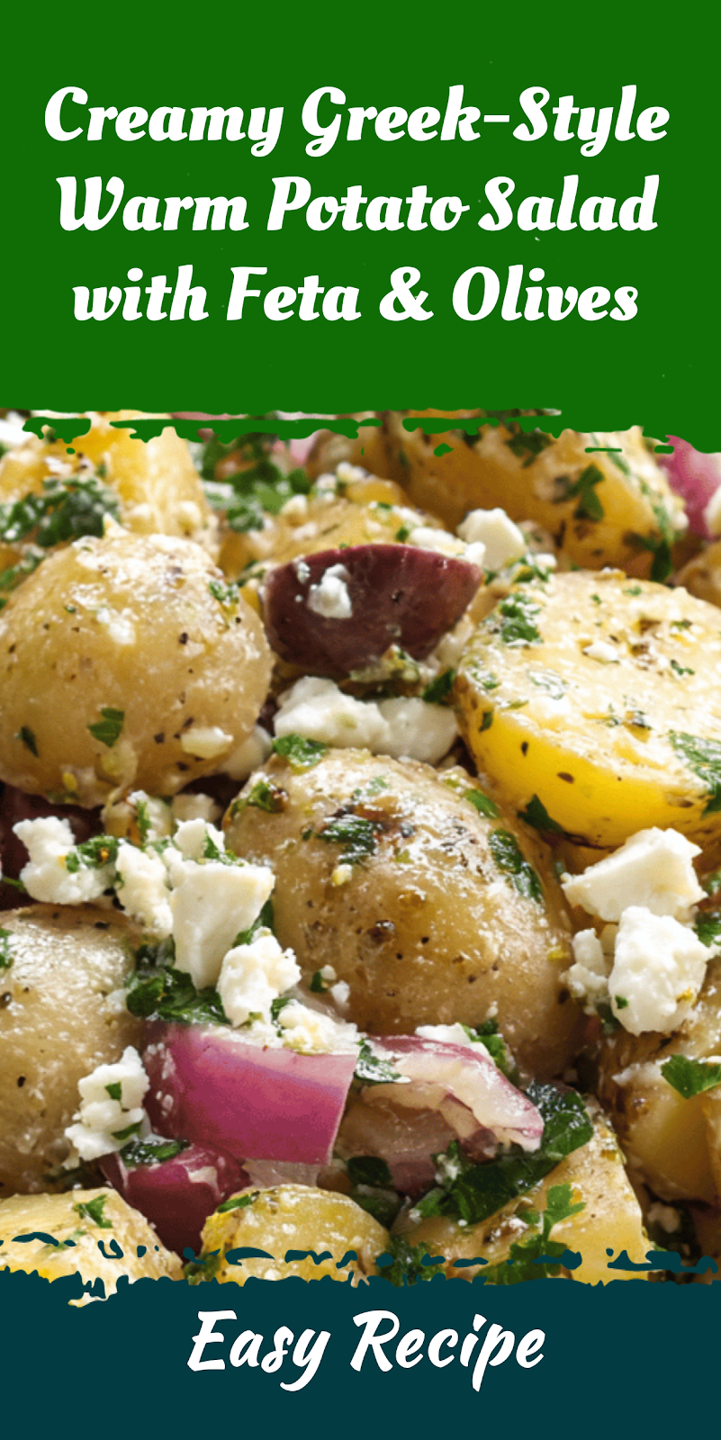 Creamy Greek-Style Warm Potato Salad with Feta & Olives