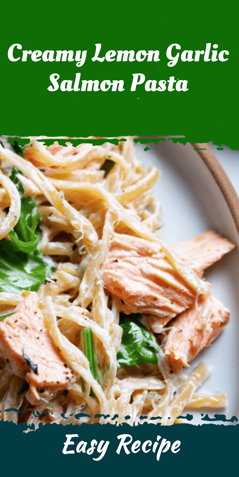 Creamy Lemon Garlic Salmon Pasta