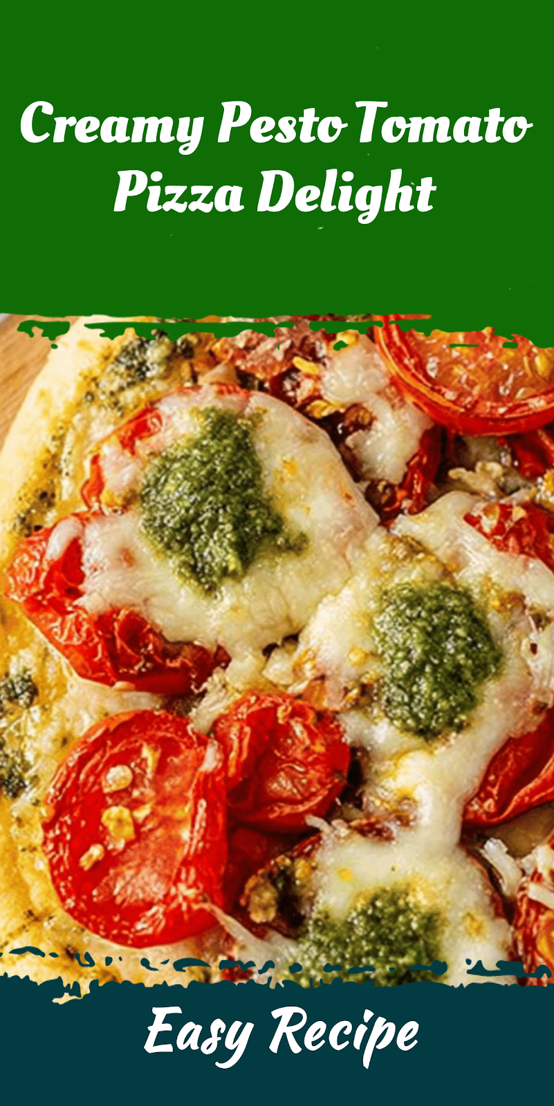 Creamy Pesto Tomato Pizza Delight
