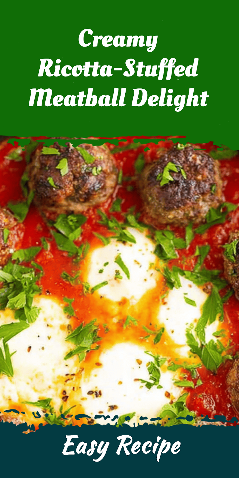 Creamy Ricotta-Stuffed Meatball Delight