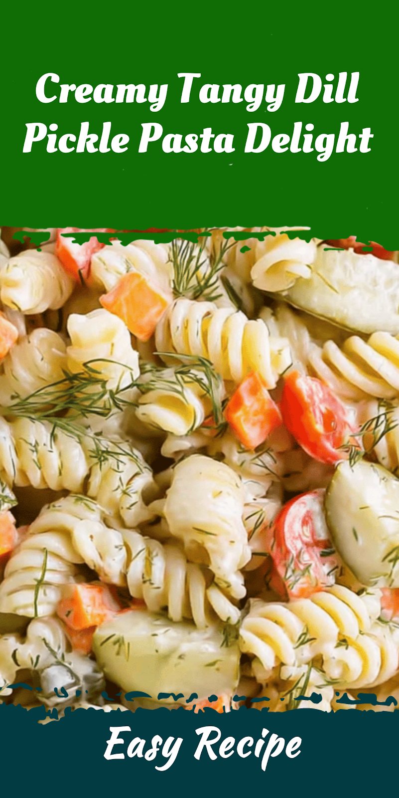 Creamy Tangy Dill Pickle Pasta Delight