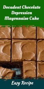 Decadent Chocolate Depression Mayonnaise Cake