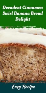 Decadent Cinnamon Swirl Banana Bread Delight