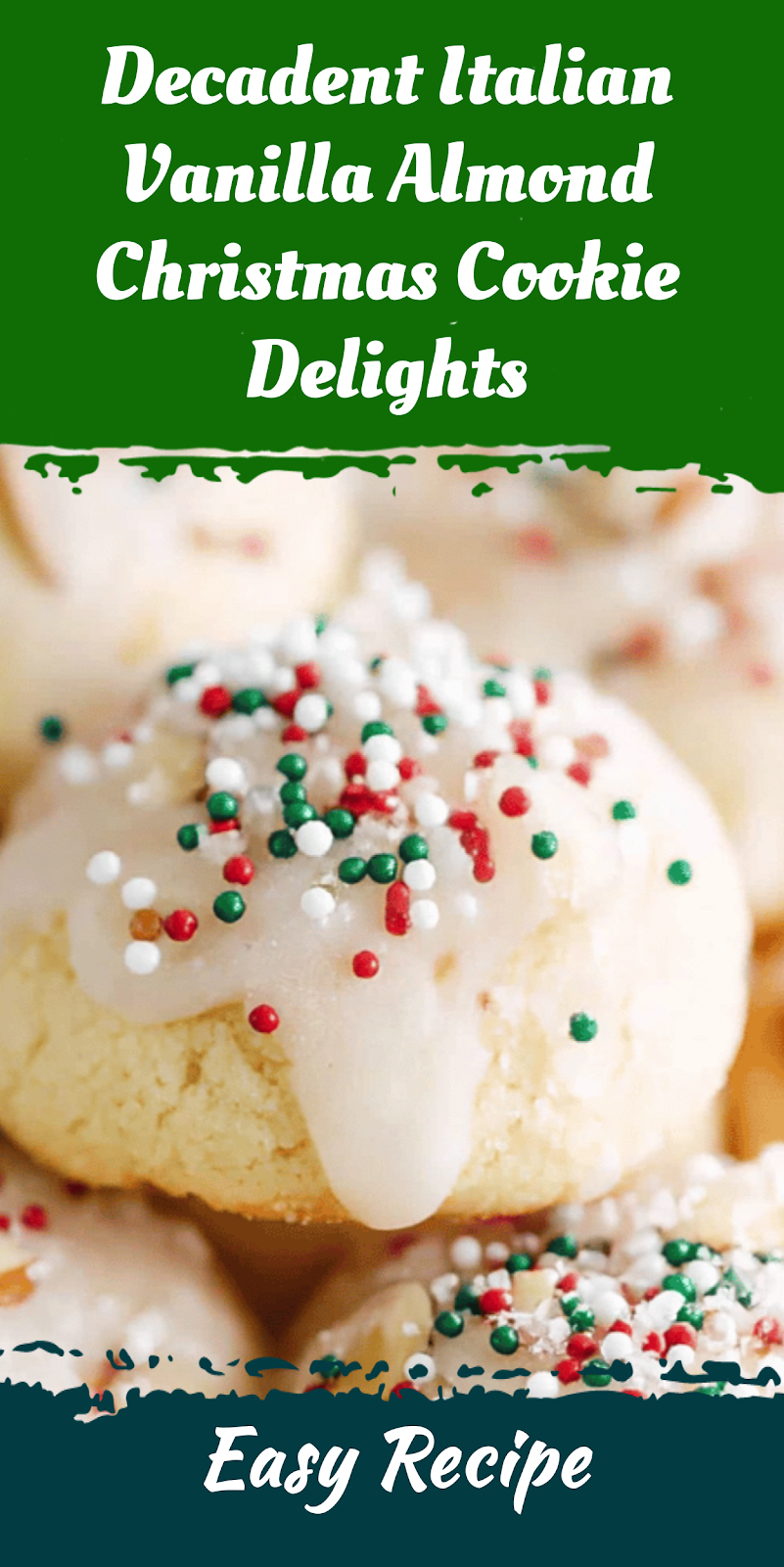 Decadent Italian Vanilla Almond Christmas Cookie Delights