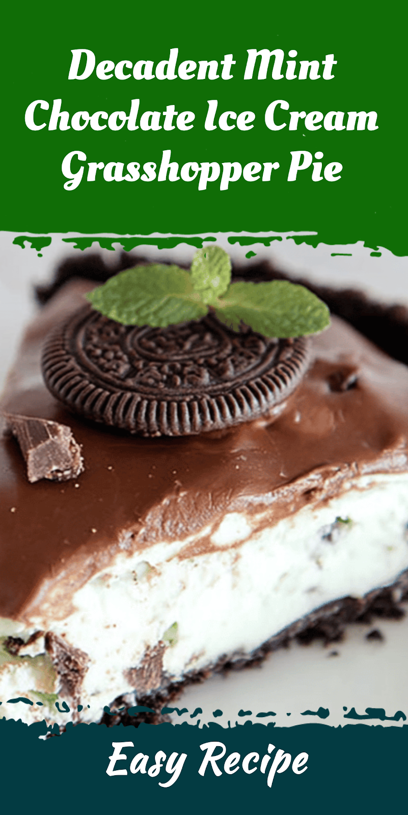 Decadent Mint Chocolate Ice Cream Grasshopper Pie