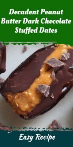 Decadent Peanut Butter Dark Chocolate Stuffed Dates