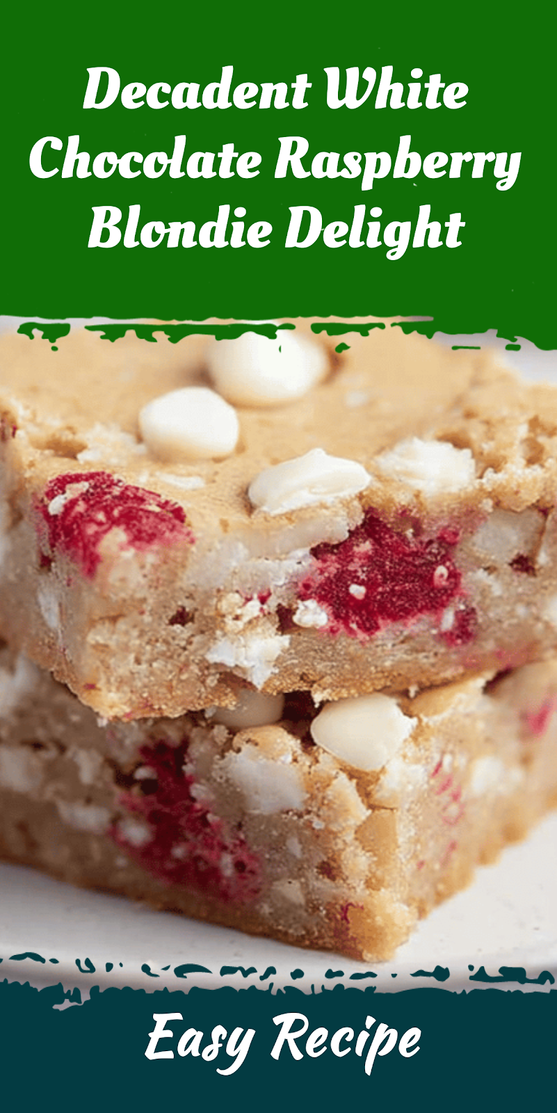 Decadent White Chocolate Raspberry Blondie Delight