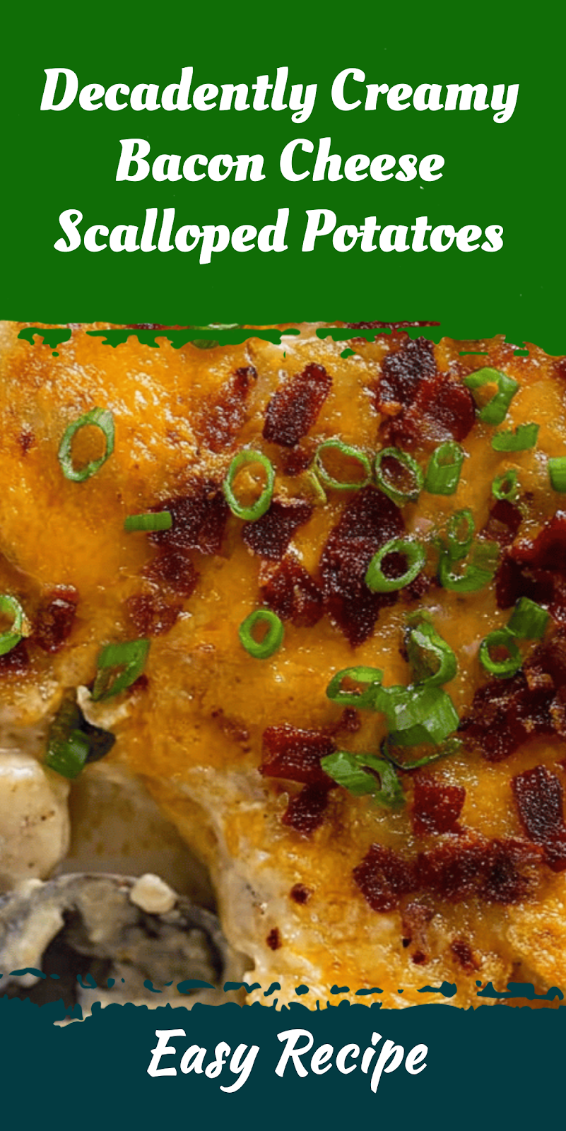 Decadently Creamy Bacon Cheese Scalloped Potatoes
