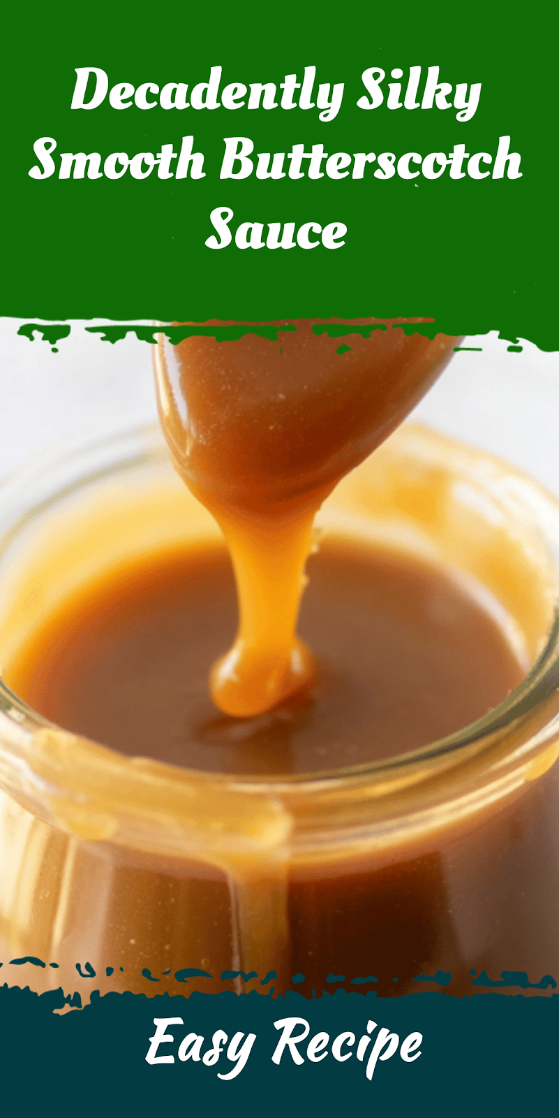 Decadently Silky Smooth Butterscotch Sauce
