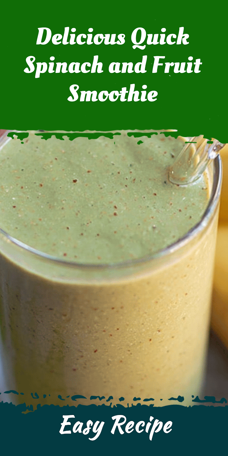 Delicious Quick Spinach and Fruit Smoothie
