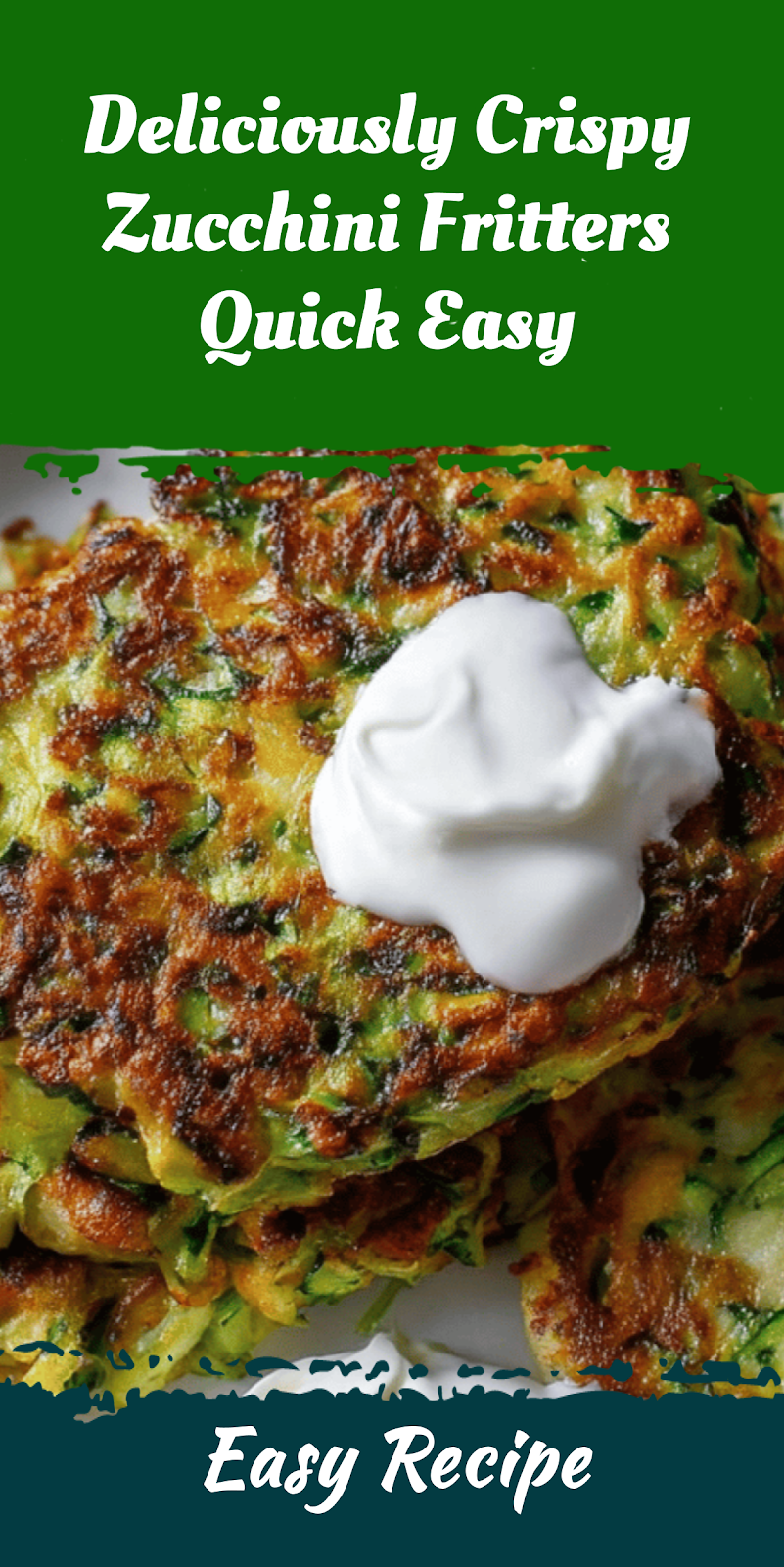 Deliciously Crispy Zucchini Fritters Quick Easy