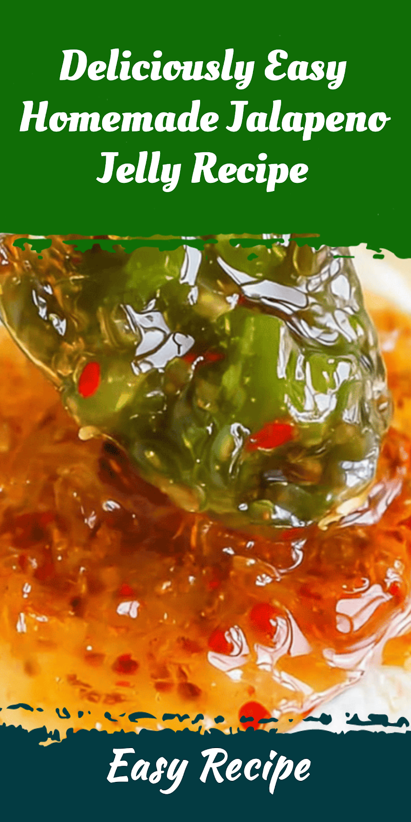 Deliciously Easy Homemade Jalapeno Jelly Recipe