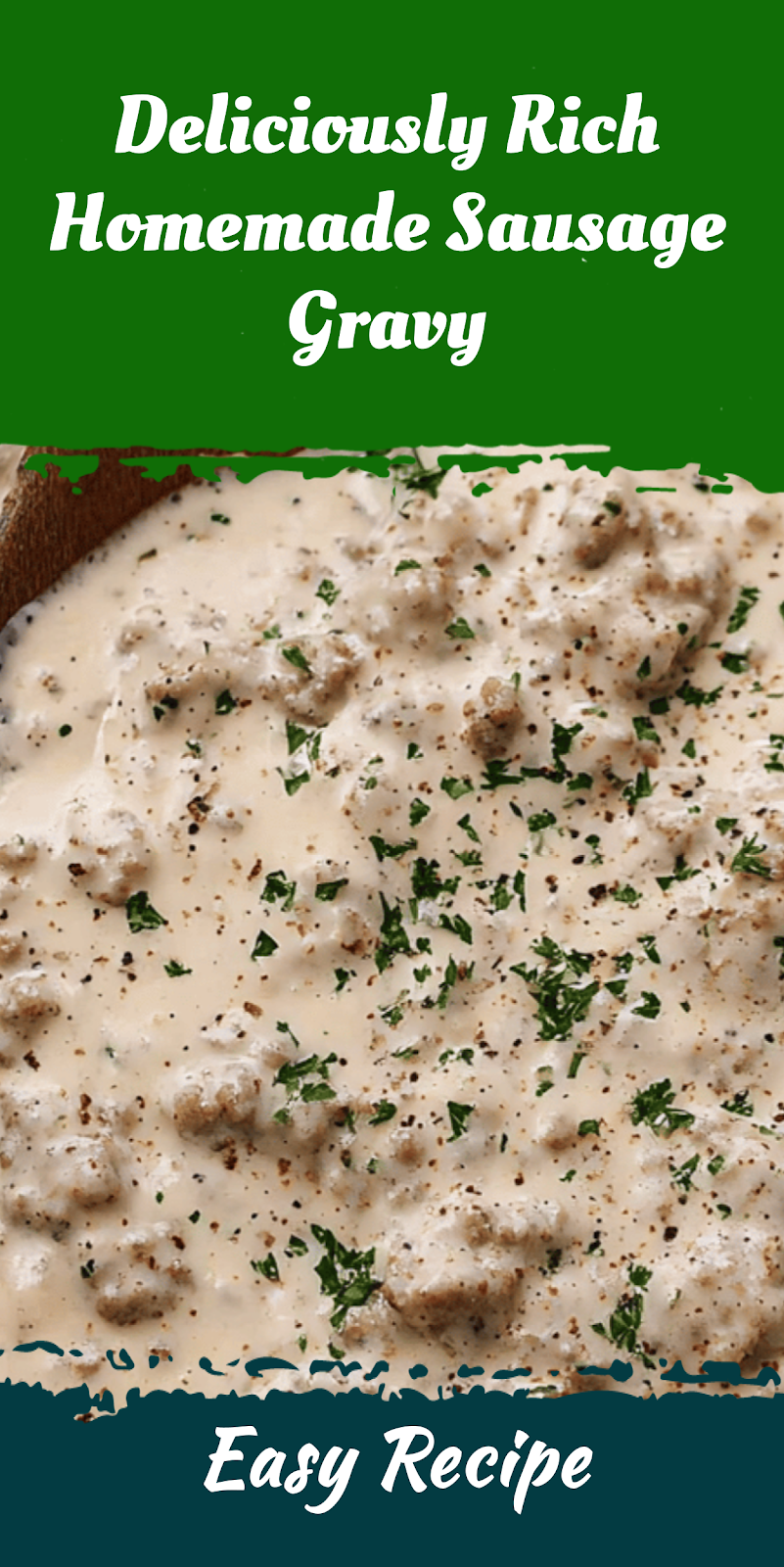 Deliciously Rich Homemade Sausage Gravy