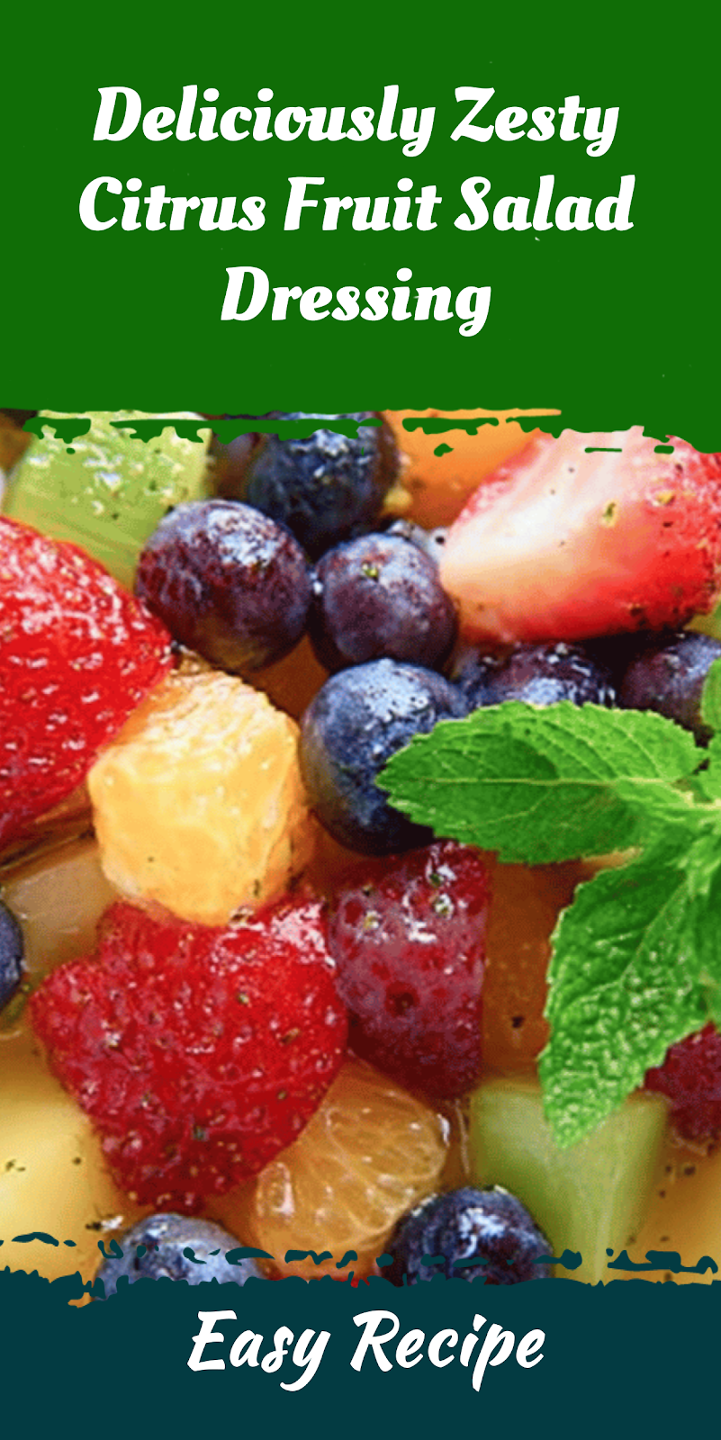 Deliciously Zesty Citrus Fruit Salad Dressing