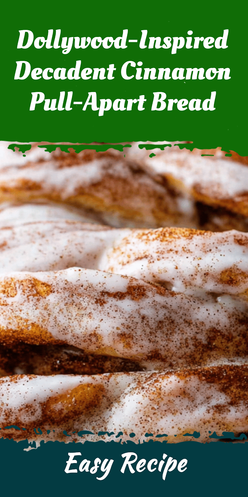 Dollywood-Inspired Decadent Cinnamon Pull-Apart Bread