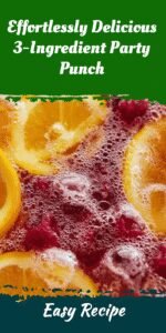 Effortlessly Delicious 3-Ingredient Party Punch