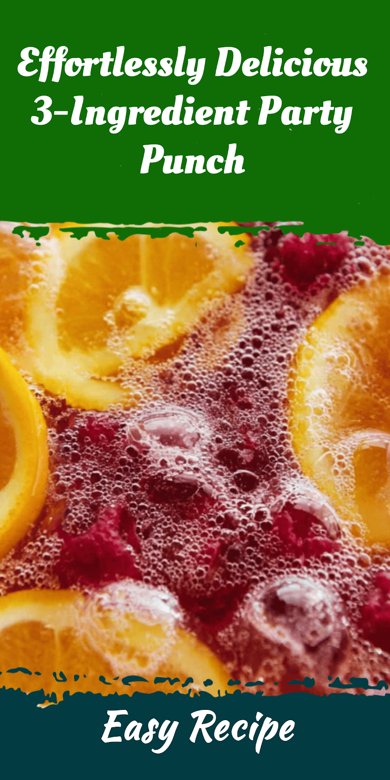 Effortlessly Delicious 3-Ingredient Party Punch