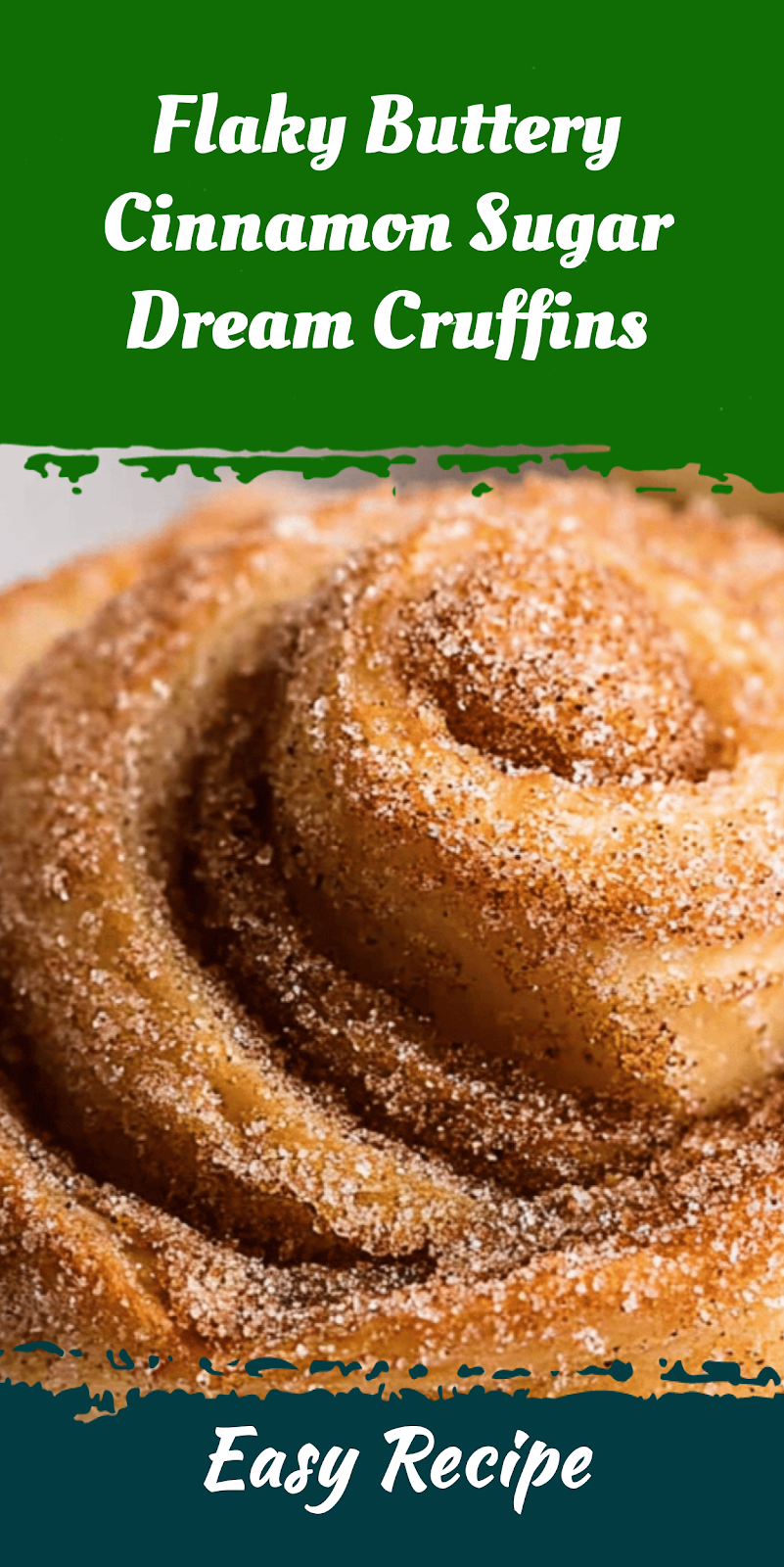 Flaky Buttery Cinnamon Sugar Dream Cruffins