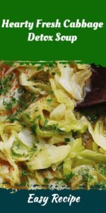 Hearty Fresh Cabbage Detox Soup