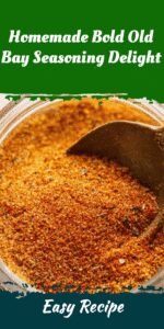 Homemade Bold Old Bay Seasoning Delight