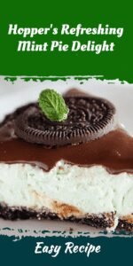 Hopper's Refreshing Mint Pie Delight