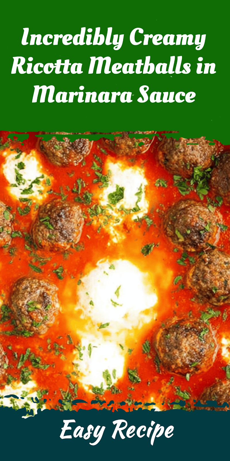 Incredibly Creamy Ricotta Meatballs in Marinara Sauce