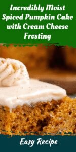 Incredibly Moist Spiced Pumpkin Cake with Cream Cheese Frosting