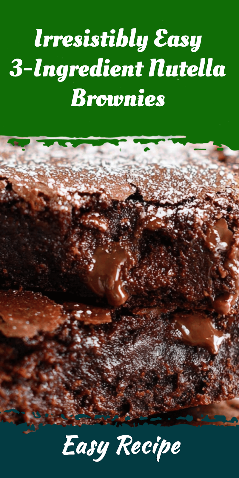 Irresistibly Easy 3-Ingredient Nutella Brownies