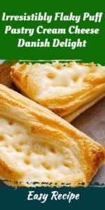 Irresistibly Flaky Puff Pastry Cream Cheese Danish Delight