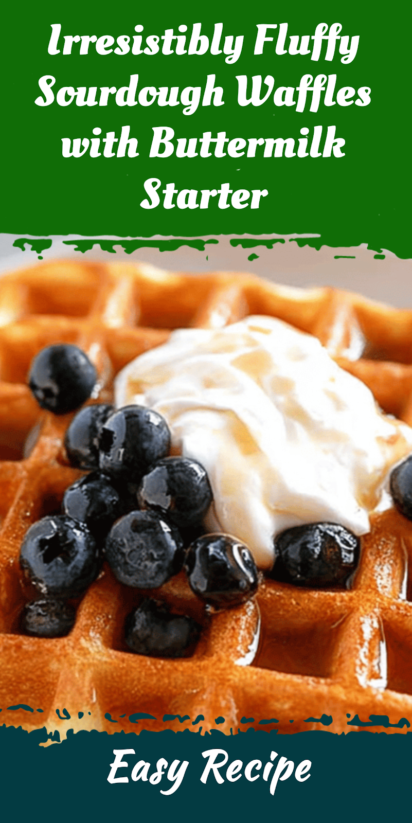 Irresistibly Fluffy Sourdough Waffles with Buttermilk Starter